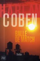 Couverture du livre « Balle de match » de Harlan Coben aux éditions Fleuve Editions