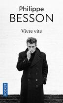 Couverture du livre « Vivre vite » de Philippe Besson aux éditions Pocket