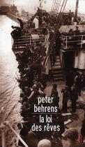 Couverture du livre « La loi des rêves » de Peter Behrens aux éditions Christian Bourgois