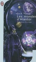 Couverture du livre « Les mondes d'alastor » de Jack Vance aux éditions J'ai Lu