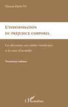 Couverture du livre « Indemnisation (3e édition) » de Vincent Dang Vu aux éditions Editions L'harmattan