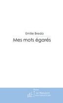 Couverture du livre « Mes mots égarés » de Breda-E aux éditions Editions Le Manuscrit