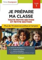 Couverture du livre « Métier enseignant : Professeur des écoles - Je prépare ma classe de Toute Petite Section et Petite Section - Cycle 1 : Séances prêtes à l'emploi pour TPS/PS » de Daniele Adad et Marianne Caron et Valérie Bouquillon-Sadaune et Nadine Dejaigher et Virginie Duquenoy aux éditions Vuibert