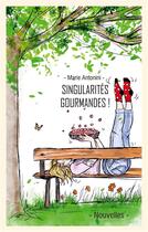 Couverture du livre « Singularités gourmandes et leurs recettes » de Marie Antonini aux éditions Books On Demand