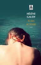 Couverture du livre « Si rien ne bouge » de Helene Gaudy aux éditions Actes Sud