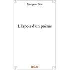 Couverture du livre « L'Espoir d'un poème » de Morgane Pitie aux éditions Edilivre