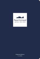 Couverture du livre « Cahiers 2013-2015 » de Pascal Grimaud aux éditions Filigranes