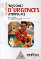 Couverture du livre « Protocoles d'urgences vétérinaires ; manuel pratique » de  aux éditions Med'com