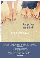 Couverture du livre « Le polar de l'été » de Luc Chomarat aux éditions La Manufacture De Livres