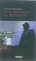 Couverture du livre « Eaux troubles en Morbihan » de Guillaume Moingeon aux éditions L'a Part Buissonniere