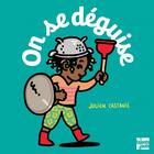 Couverture du livre « On se déguise » de Julien Castanie aux éditions Talents Hauts