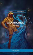 Couverture du livre « Moonchild » de Hans Limon aux éditions Les Cygnes