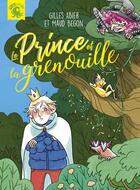 Couverture du livre « Le prince et la grenouille » de Gilles Abier et Maud Begon aux éditions Poulpe Fictions