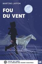 Couverture du livre « Fou du vent » de Martine Laffon aux éditions Voir De Pres