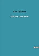 Couverture du livre « Poemes saturniens » de Paul Verlaine aux éditions Culturea