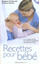 Couverture du livre « Recettes De Bebe » de Henri Bouchet et Blandine Marcade aux éditions Marabout