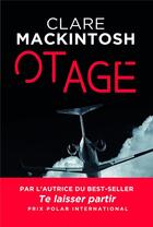 Couverture du livre « Otage » de Clare Mackintosh aux éditions Marabooks