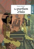 Couverture du livre « Le parfum d'Isis » de Geason-S aux éditions Rageot
