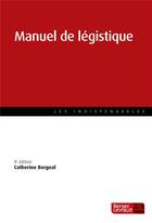 Couverture du livre « Manuel de légistique » de Catherine Bergeal aux éditions Berger-levrault