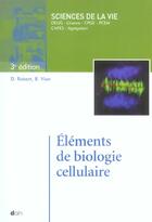 Couverture du livre « Elements de biologie cellulaire (3e édition) » de Robert aux éditions Doin