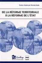 Couverture du livre « De la réforme territoriale à la réforme de l'Etat » de Nicolas Kada aux éditions Pu De Grenoble