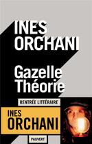 Couverture du livre « Gazelle théorie » de Ines Orchani aux éditions Fayard