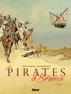 Couverture du livre « Les pirates de Barataria Tome 7 : Aghurmi » de Marc Bourgne et Franck Bonnet aux éditions Glenat