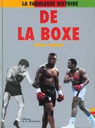 Couverture du livre « La Fabuleuse Histoire De La Boxe » de Pierre Cangioni aux éditions La Martiniere