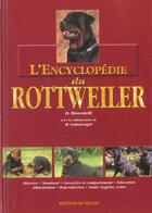 Couverture du livre « Encyclopedie du rottweiler (l') relie » de Moscatelli aux éditions De Vecchi