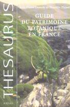 Couverture du livre « Guide du patrimoine botanique en france » de Jean-Pierre Demoly aux éditions Actes Sud