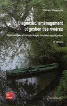 Couverture du livre « Diagnostic, aménagement et gestion des rivières » de Gerard Degoutte aux éditions Tec Et Doc