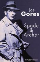 Couverture du livre « Spade et Archer » de Joe Gores aux éditions Rivages