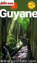 Couverture du livre « GUIDE PETIT FUTE ; COUNTRY GUIDE ; Guyane (édition 2014) » de  aux éditions Le Petit Fute