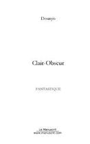 Couverture du livre « Clair-obscur » de Dounyo Mhm aux éditions Editions Le Manuscrit
