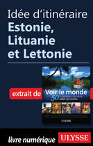 Couverture du livre « Idée d'itinéraire - Estonie, Lituanie et Lettonie » de  aux éditions Epagine