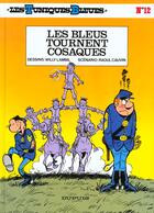 Couverture du livre « Les Tuniques Bleues Tome 12 : les bleus tournent cosaques » de Raoul Cauvin et Willy Lambil aux éditions Dupuis