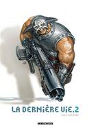 Couverture du livre « La dernière vie t.2 » de Juan Gimenez aux éditions Lombard