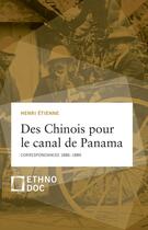 Couverture du livre « Des chinois pour le canal de panama » de Etienne Henri aux éditions D'en Bas
