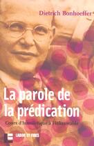 Couverture du livre « La parole de la predication » de Dietrich Bonhoeffer aux éditions Labor Et Fides