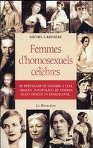 Couverture du livre « Femmes d'homosexuels célèbres » de Michel Lariviere aux éditions La Musardine