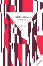 Couverture du livre « Contrebande » de Enrique Serpa aux éditions Zulma