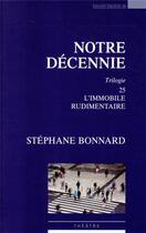 Couverture du livre « Notre décennie » de Stephane Bonnard aux éditions Espaces 34