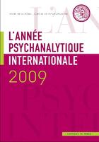 Couverture du livre « L'année psychanalytique internationale 2009 » de Florence Guignard aux éditions In Press