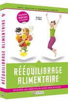 Couverture du livre « Rééquilibrage alimentaire ; atteindre ses objectifs de poids sans privation » de Benedicte Le Panse aux éditions Amphora