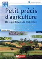 Couverture du livre « Petit précis d'agriculture » de Francoise Neron aux éditions France Agricole