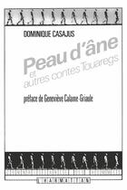 Couverture du livre « Peau d'âne et autres contes touaregs » de Dominique Casajus aux éditions L'harmattan