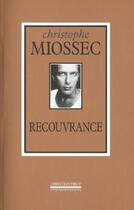 Couverture du livre « Recouvrance » de Christophe Miossec aux éditions La Simarre