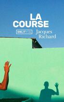 Couverture du livre « La course » de Jacques Richard aux éditions Onlit Editions