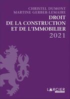 Couverture du livre « Droit de la construction et de l'immobilier (édition 2020) » de Christel Dumont et Martine Gerber-Lemaire aux éditions Promoculture