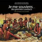 Couverture du livre « Je me souviens... des premiers contacts ; de l'ombre à la lumière » de Jose Leblanc aux éditions Editions Multimondes